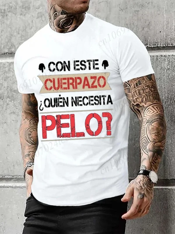 Men's Clothing This Great Body Who Needs Hair Funny Men's T Shirt with Spanish Text Camiseta Novelty Short Sleeve Humor Tshirt