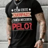 Men's Clothing This Great Body Who Needs Hair Funny Men's T Shirt with Spanish Text Camiseta Novelty Short Sleeve Humor Tshirt