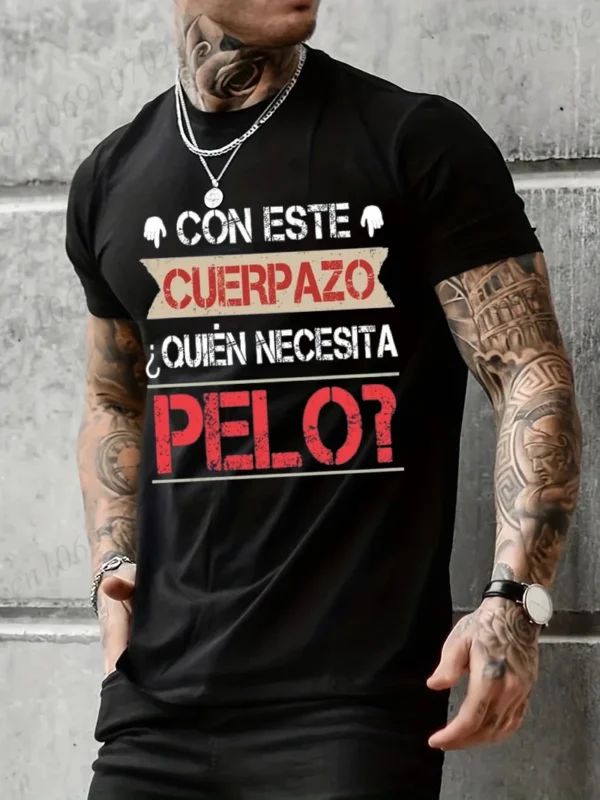 Men's Clothing This Great Body Who Needs Hair Funny Men's T Shirt with Spanish Text Camiseta Novelty Short Sleeve Humor Tshirt